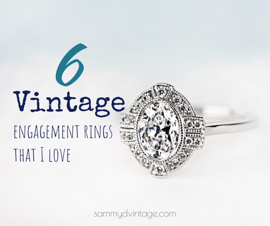 6 Vintage Engagement Rings That I Love & Are Perfect For A Modern Bride